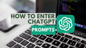 how to enter chatgpt prompts